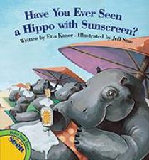 Have You Ever Seen a Hippo with Sunscreen