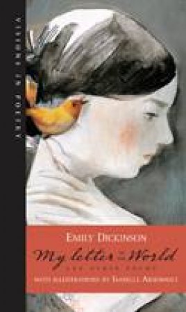 My Letter to the World and Other Poems by EMILY DICKINSON