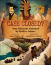 Case Closed Nine Mysteries Unlocked by Modern Science