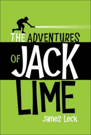 Adventures of Jack Lime by JAMES LECK