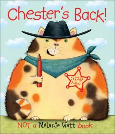 Chester's Back! by MELANIE WATT