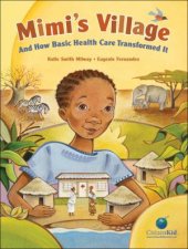 Mimis Village and How Basic Health Care Transformed It