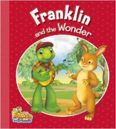 Franklin and the Wonder by ENDRULAT HARRY