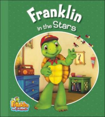 Franklin in the Stars: Franklin and Friends by ENDRULAT HARRY