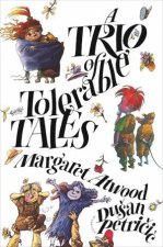 A Trio Of Tolerable Tales