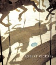 Robert Vickrey The Magic of Realism