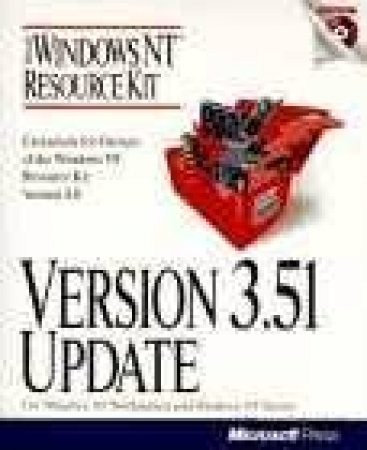 Microsoft Windows NT Resource Kit Version 3.51 Update 1 by Various