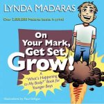 On Your Mark Get Set Grow