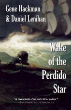 Wake Of The Perdido Star A Novel