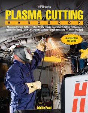 Plasma Cutting Handbook by Eddie Paul
