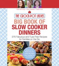The CrockPot Ladies Big Book of Slow Cooker Dinners