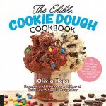 The Edible Cookie Dough Cookbook