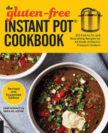 The Gluten-Free Instant Pot Cookbook by Jane Bonacci & Sara De Leeuw