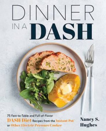 Dinner in a Dash by Nancy S. Hughes