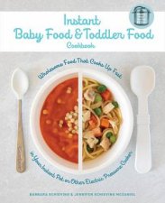 Instant Baby Food And Toddler Food Cookbook