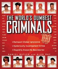 The Worlds Dumbest Criminals
