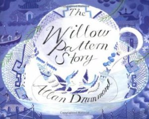 Willow Pattern Story by ALLAN DRUMMOND