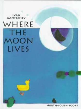 Where the Moon Lives by GANTSCHEV IVAN