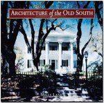 Architecture Of The Old South