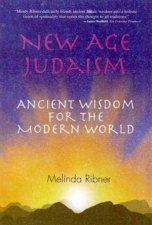 New Age Judaism Ancient Wisdom For The Modern World