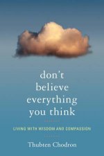 Dont Believe Everything You Think