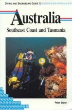 Diving and Snorkeling Guide to Australia Southeast Coast And Tasmania 1st Ed