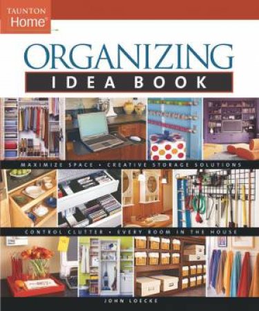 Organizing Idea Book by JOHN LOECKE