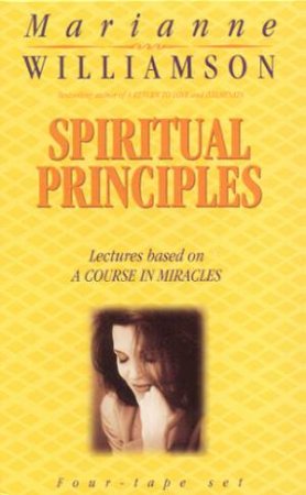 Spiritual Principles - Cassette by Marianne Williamson