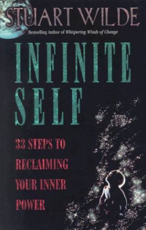 Infinite Self by Stuart Wilde