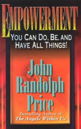 Empowerment by John Randolph Price