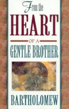From The Heart Of A Gentle Brother
