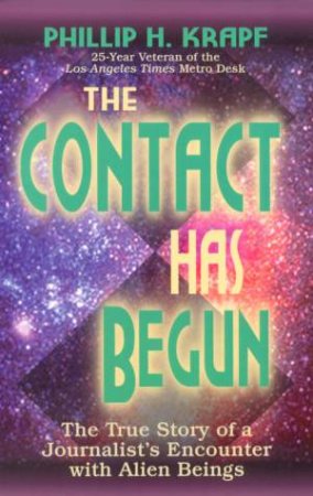 The Contact Has Begun by Phillip H Krapf