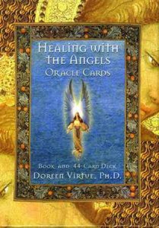 Healing With The Angels, Book and Oracle Cards by Doreen Virtue