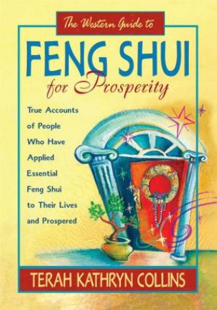 Western Guide To Feng Shui For Prosperity by Terah Kathryn Collins