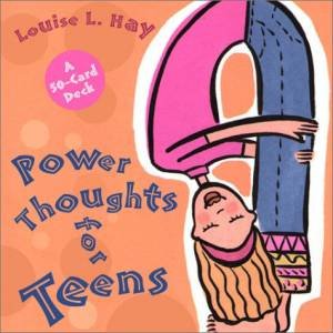 Power Thoughts For Teens Cards by Louise L Hay