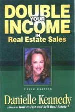 Double Your Income In Real Estate Sales  3 Ed