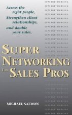 Supernetworking For Sales Pros