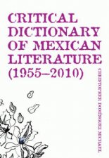 Critical Dictionary of Mexican Literature 19552010