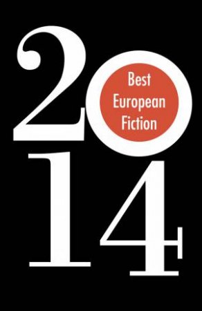 Best European Fiction 2014 by John Banville