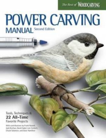 Power Carving Manual, Second Edition by David Hamilton and David Sabol