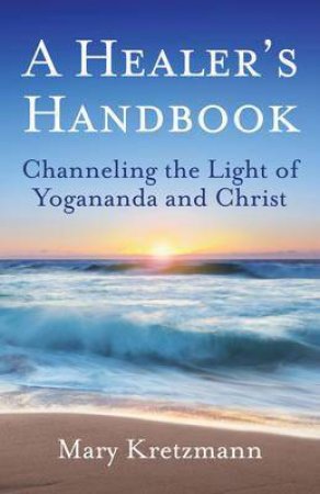 A Healer's Handbook by Mary Kretzmann