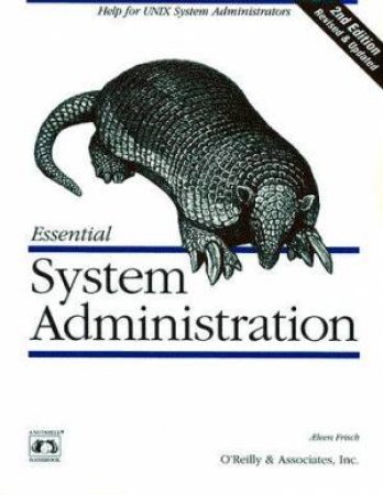 Essential System Administration by A Frisch