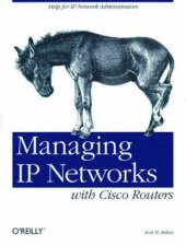 Managing IP Networks With Cisco Routers