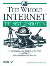 The Whole Internet The Next Generation