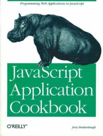 JavaScript Application Cookbook by Jerry Bradenbaugh