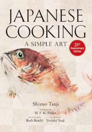 Japanese Cooking by Shizuo Tsuji