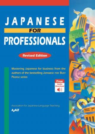 Japanese For Professionals by Various