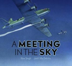 A Meeting In The Sky by Rina Singh & Jordi Vila Delclòs