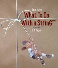 What To Do With A String
