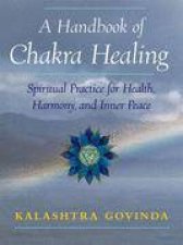 Handbook of Chakra Healing